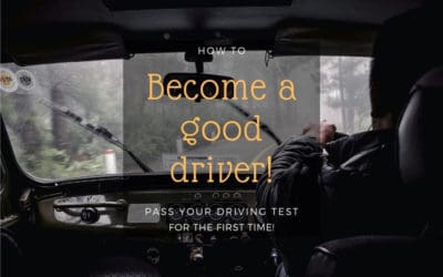 How to be a Good Driver pass your Driving Test & Become Better!